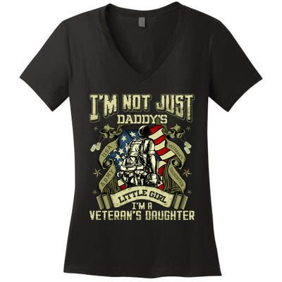 Im Not Just A Daddys Little Girl Im A Veterans Daughter Women's V-Neck T-Shirt