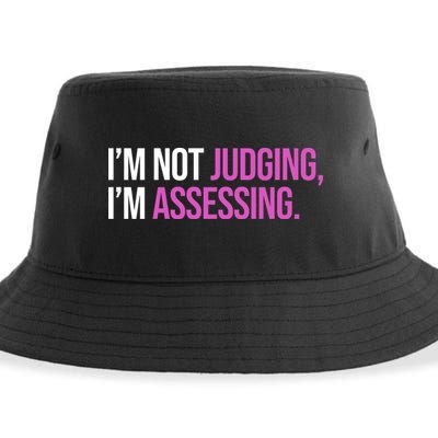 I'm Not Judging I'm Assessing Sustainable Bucket Hat