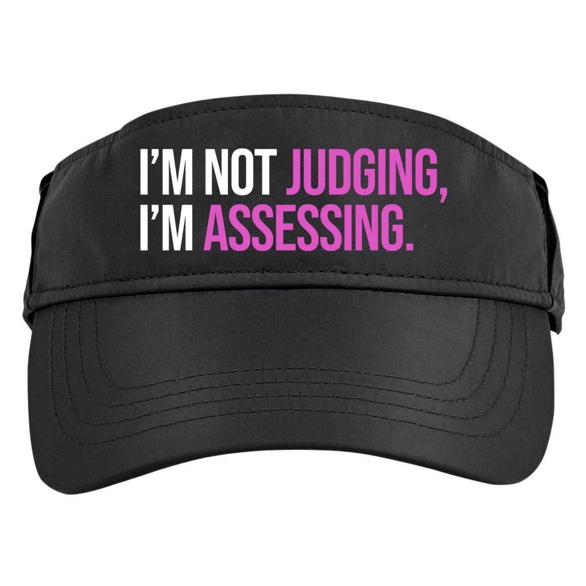 I'm Not Judging I'm Assessing Adult Drive Performance Visor