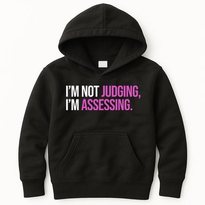 I'm Not Judging I'm Assessing Kids Hoodie
