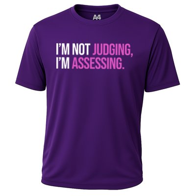 I'm Not Judging I'm Assessing Performance Shirt