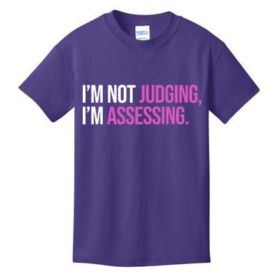 I'm Not Judging I'm Assessing Kids T-Shirt