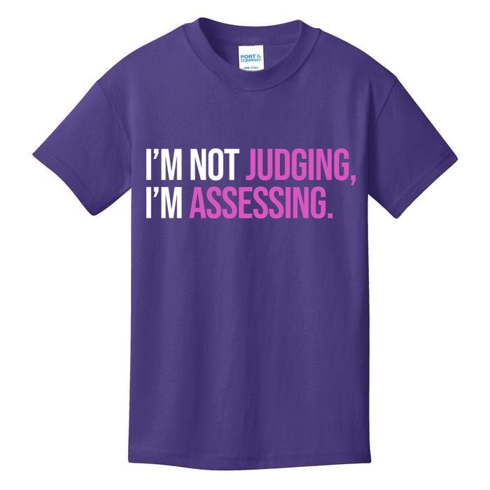 I'm Not Judging I'm Assessing Kids T-Shirt
