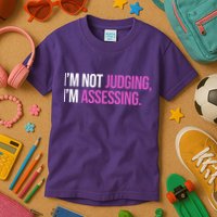 I'm Not Judging I'm Assessing Kids T-Shirt