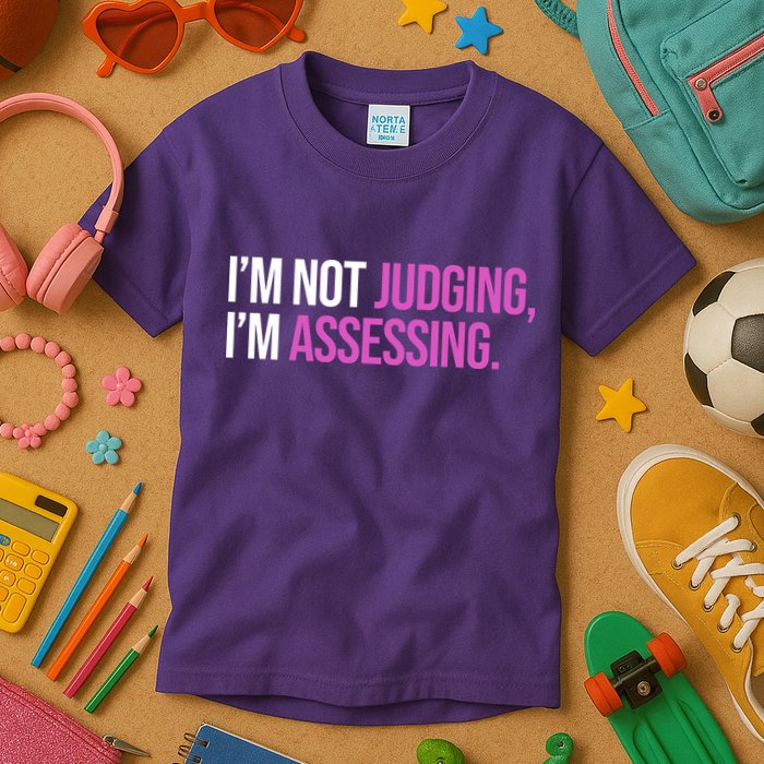 I'm Not Judging I'm Assessing Kids T-Shirt