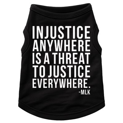 Injustice Anywhere is a Threat to JUSTICE Everywhere MLK Doggie Tank