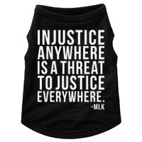 Injustice Anywhere is a Threat to JUSTICE Everywhere MLK Doggie Tank