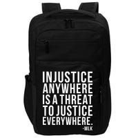 Injustice Anywhere is a Threat to JUSTICE Everywhere MLK Impact Tech Backpack
