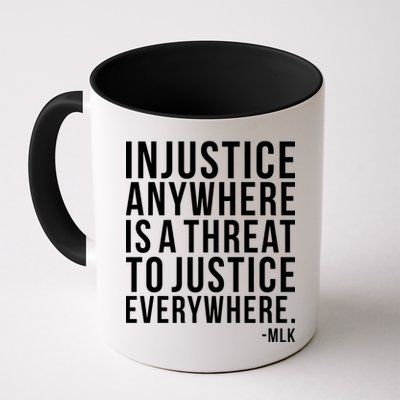 Injustice Anywhere is a Threat to JUSTICE Everywhere MLK Mug