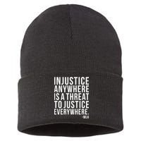 Injustice Anywhere is a Threat to JUSTICE Everywhere MLK Sustainable Knit Beanie