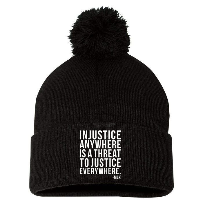 Injustice Anywhere is a Threat to JUSTICE Everywhere MLK Pom Pom 12in Knit Beanie