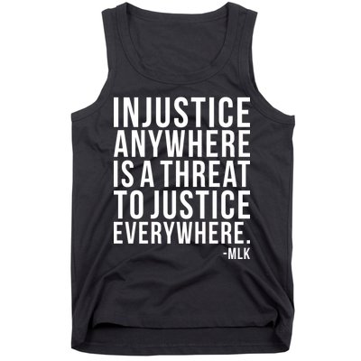 Injustice Anywhere is a Threat to JUSTICE Everywhere MLK Tank Top