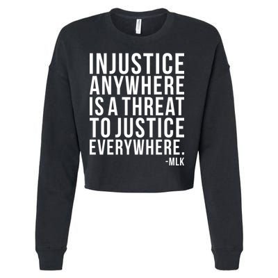 Injustice Anywhere is a Threat to JUSTICE Everywhere MLK Cropped Pullover Crew