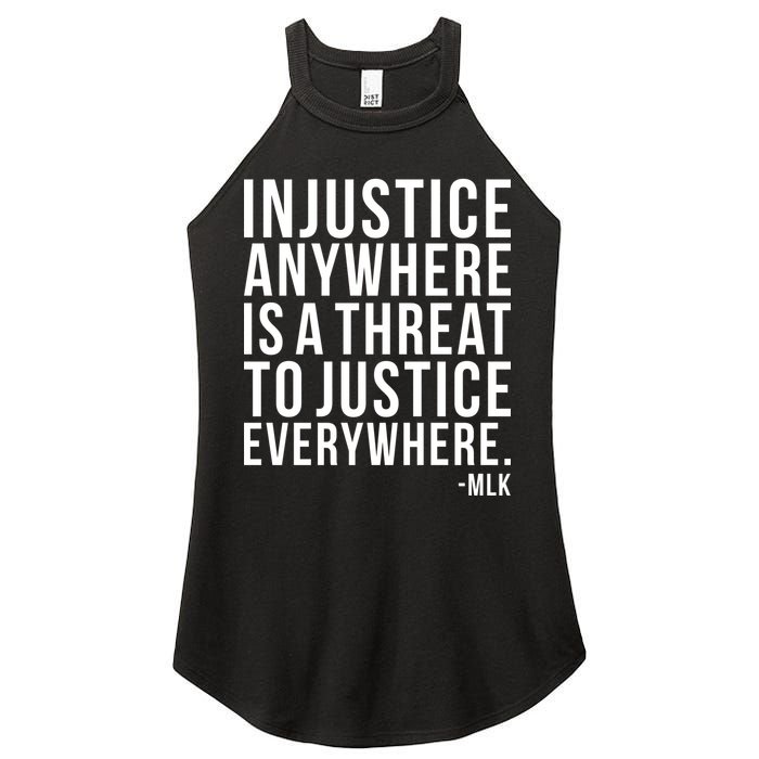 Injustice Anywhere is a Threat to JUSTICE Everywhere MLK Women's Perfect Tri Rocker Tank