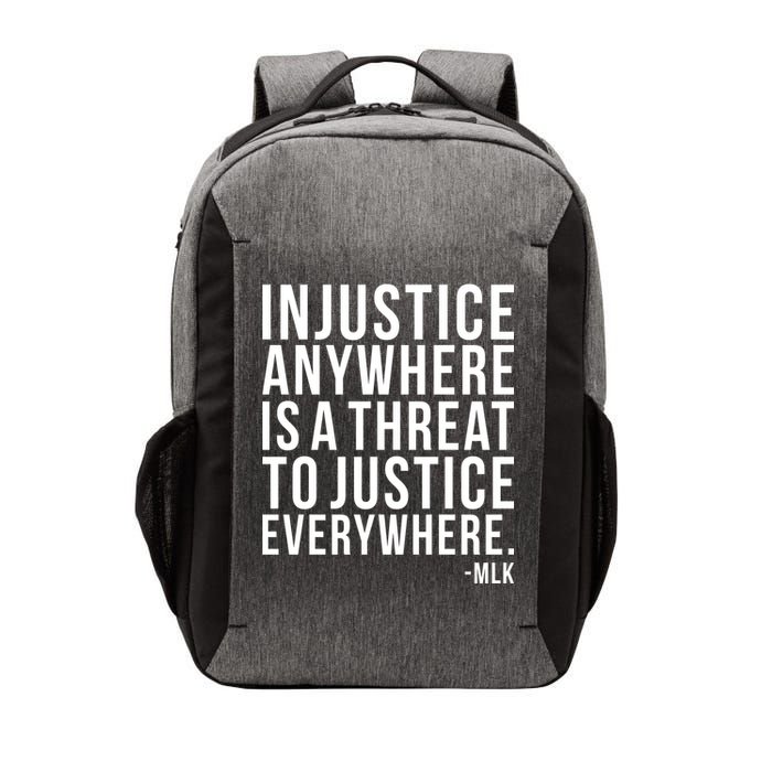 Injustice Anywhere is a Threat to JUSTICE Everywhere MLK Vector Backpack
