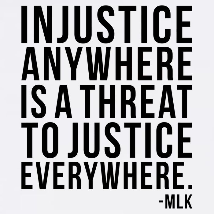 Injustice Anywhere is a Threat to JUSTICE Everywhere MLK Garment-Dyed Sweatshirt