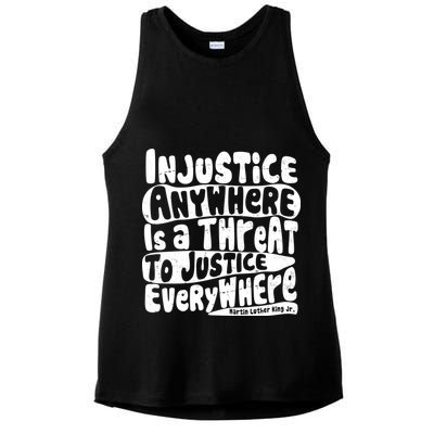 Injustice Anywhere Is A Threat To Justice Everywhere MLK Quote Ladies PosiCharge Tri-Blend Wicking Tank