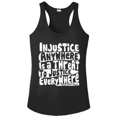 Injustice Anywhere Is A Threat To Justice Everywhere MLK Quote Ladies PosiCharge Competitor Racerback Tank