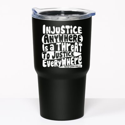Injustice Anywhere Is A Threat To Justice Everywhere MLK Quote Tumbler