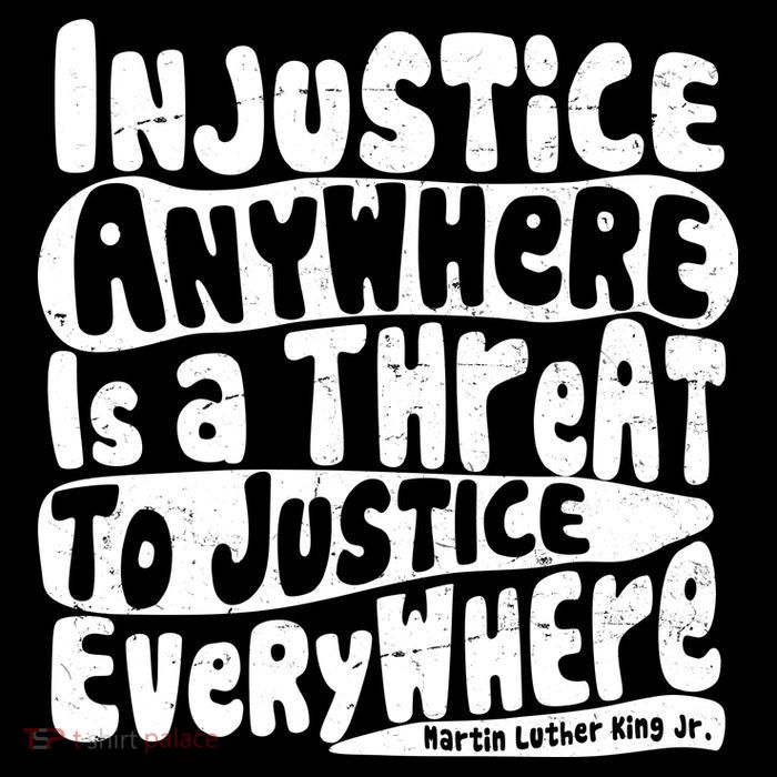 Injustice Anywhere Is A Threat To Justice Everywhere MLK Quote Poster