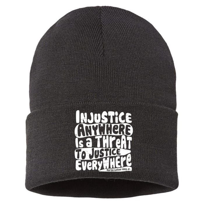 Injustice Anywhere Is A Threat To Justice Everywhere MLK Quote Sustainable Knit Beanie