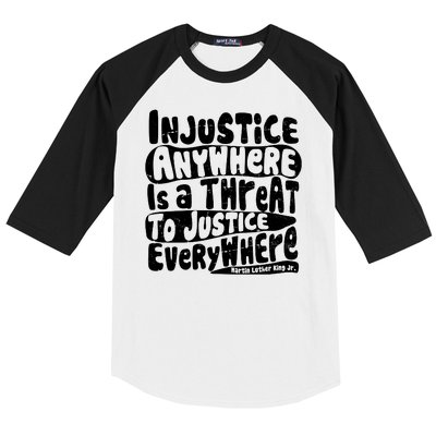 Injustice Anywhere Is A Threat To Justice Everywhere MLK Quote Baseball Sleeve Shirt