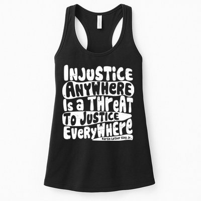 Injustice Anywhere Is A Threat To Justice Everywhere MLK Quote Womens Tank Top