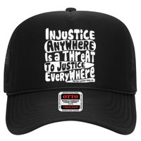Injustice Anywhere Is A Threat To Justice Everywhere MLK Quote Trucker Hat