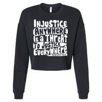 Injustice Anywhere Is A Threat To Justice Everywhere MLK Quote Cropped Pullover Crew