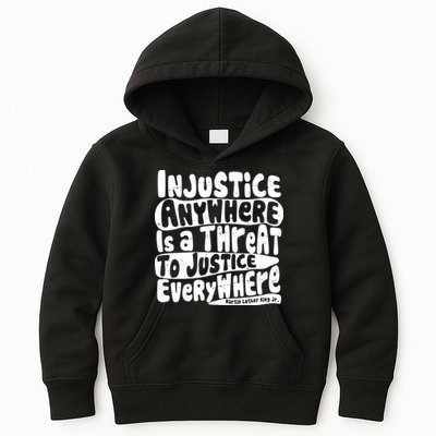 Injustice Anywhere Is A Threat To Justice Everywhere MLK Quote Kids Hoodie