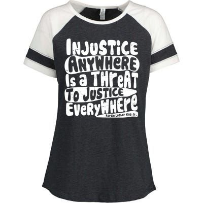 Injustice Anywhere Is A Threat To Justice Everywhere MLK Quote Enza Ladies Jersey Colorblock Tee