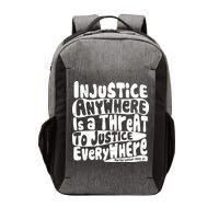 Injustice Anywhere Is A Threat To Justice Everywhere MLK Quote Vector Backpack