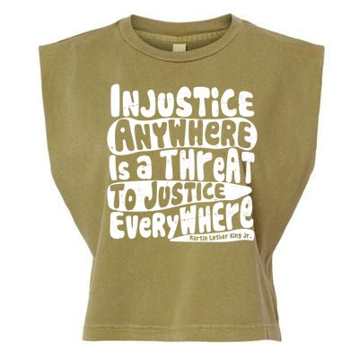 Injustice Anywhere Is A Threat To Justice Everywhere MLK Quote Garment-Dyed Women's Muscle Tee