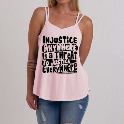 Injustice Anywhere Is A Threat To Justice Everywhere MLK Quote Women's Strappy Tank