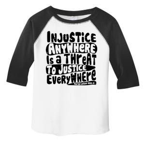 Injustice Anywhere Is A Threat To Justice Everywhere MLK Quote Toddler Fine Jersey T-Shirt