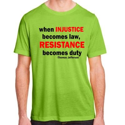 Injustice Becomes Law Resistance Duty Adult ChromaSoft Performance T-Shirt