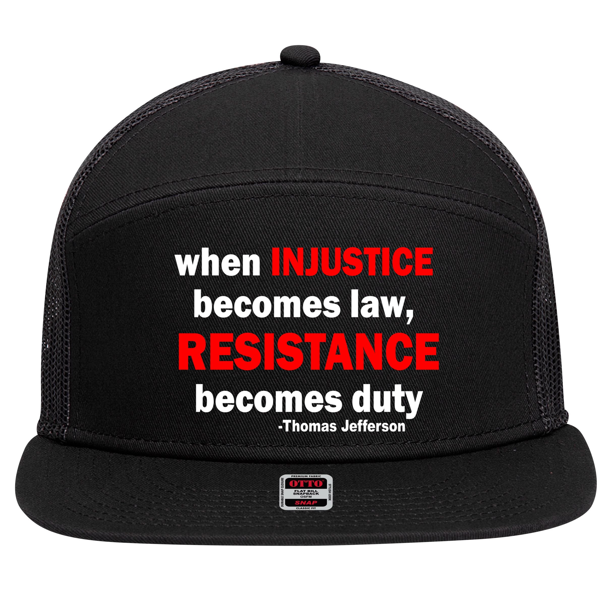 Injustice Becomes Law Resistance Duty 7 Panel Mesh Trucker Snapback Hat
