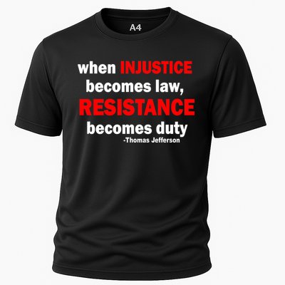 Injustice Becomes Law Resistance Duty Cooling Performance Crew T-Shirt