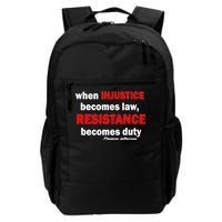 Injustice Becomes Law Resistance Duty Daily Commute Backpack