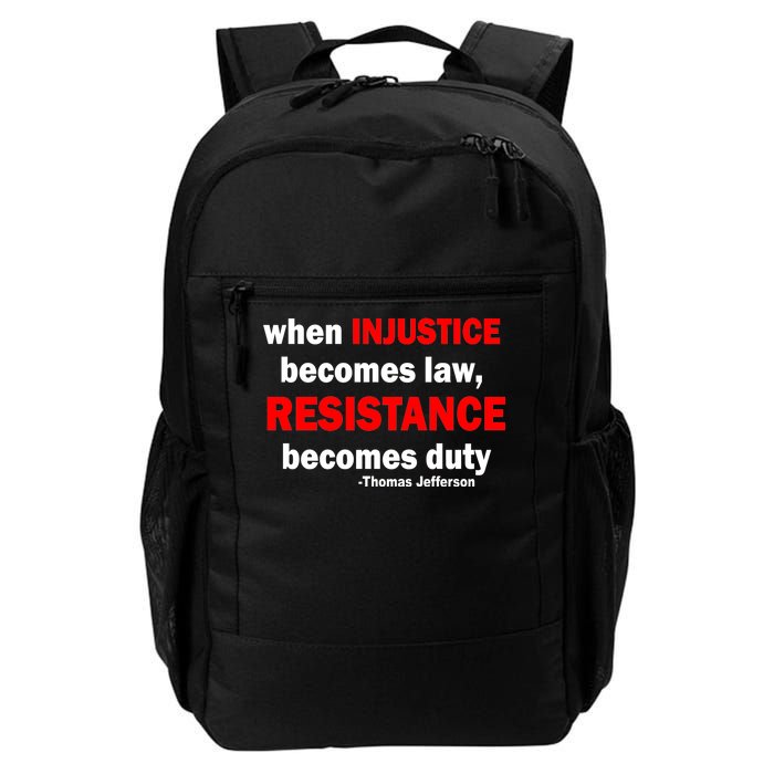 Injustice Becomes Law Resistance Duty Daily Commute Backpack