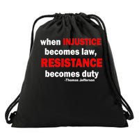 Injustice Becomes Law Resistance Duty Drawstring Bag