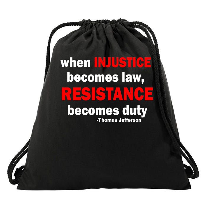 Injustice Becomes Law Resistance Duty Drawstring Bag