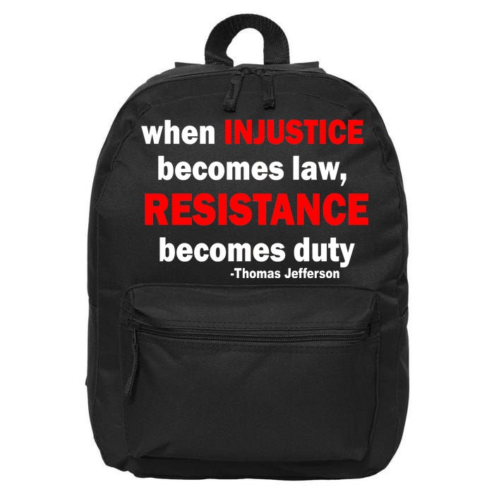 Injustice Becomes Law Resistance Duty 16 in Basic Backpack