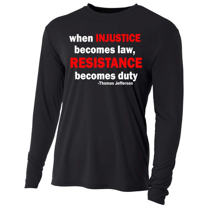 Injustice Becomes Law Resistance Duty Cooling Performance Long Sleeve Crew