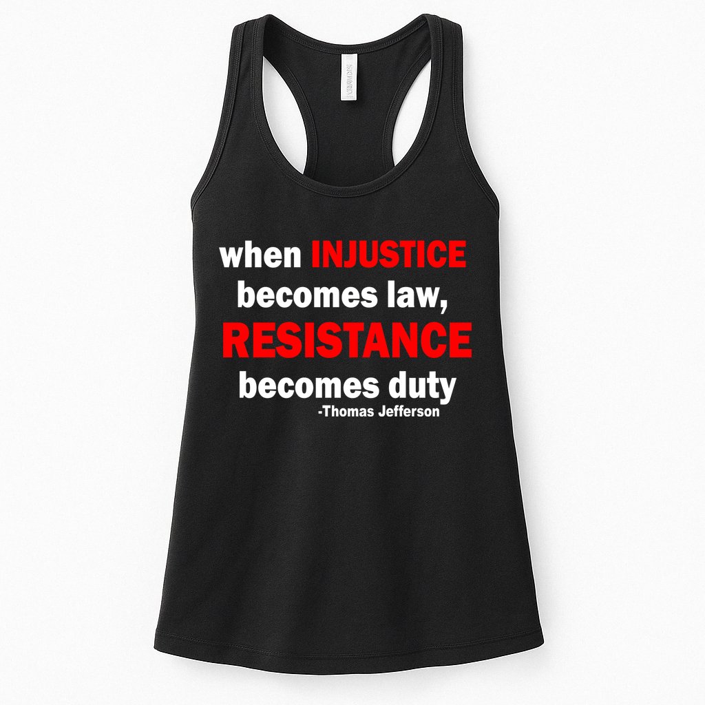 Injustice Becomes Law Resistance Duty Womens Tank Top