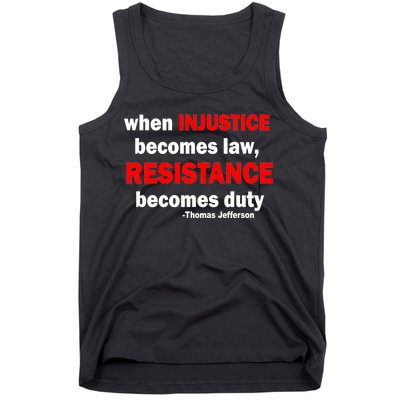 Injustice Becomes Law Resistance Duty Tank Top