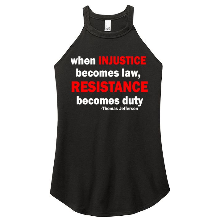 Injustice Becomes Law Resistance Duty Women's Perfect Tri Rocker Tank