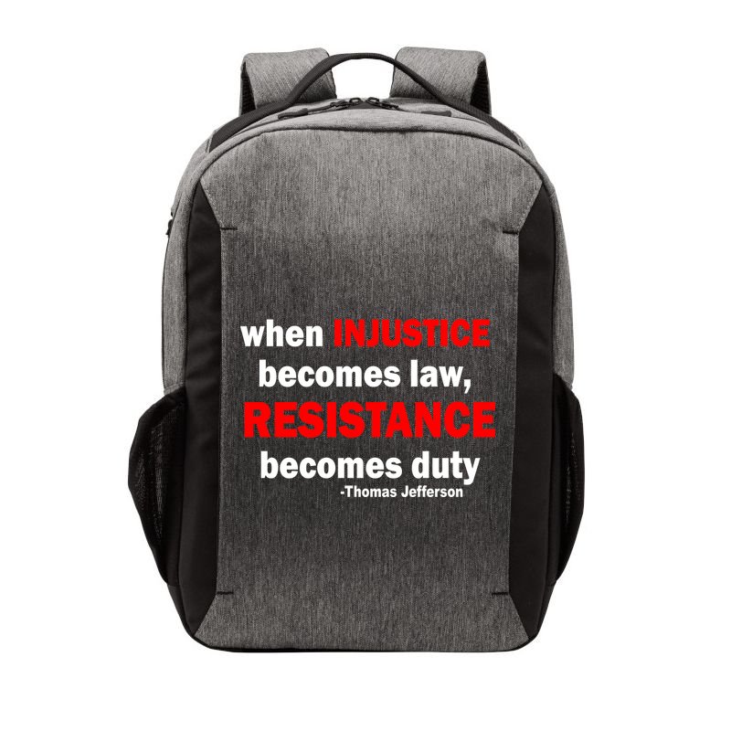 Injustice Becomes Law Resistance Duty Vector Backpack