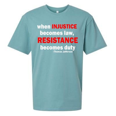 Injustice Becomes Law Resistance Duty Sueded Cloud Jersey T-Shirt