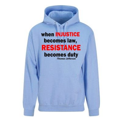 Injustice Becomes Law Resistance Duty Unisex Surf Hoodie